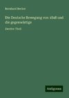 Die Deutsche Bewegung von 1848 und die gegenwärtige