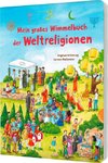 Mein großes Wimmelbuch der Weltreligionen