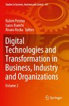 Digital Technologies and Transformation in Business, Industry and Organizations