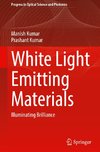 White Light Emitting Materials