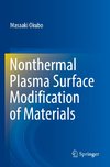 Nonthermal Plasma Surface Modification of Materials