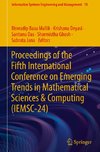 Proceedings of the Fifth International Conference on Emerging Trends in Mathematical Sciences & Computing (IEMSC-24)