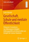 Gesellschaft, Schule und mediale Öffentlichkeit