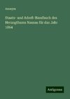 Staats- und Adreß-Handbuch des Herzogthums Nassau für das Jahr 1864