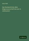 Das Staatsrecht der alten Eidgenossenschaft bis zum 16. Jahrhundert