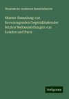 Muster-Sammlung von hervorragenden Gegenständen der letzten Weltausstellungen von London und Paris