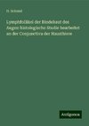 Lymphfollikel der Bindehaut des Auges: histologische Studie bearbeitet an der Conjunctiva der Hausthiere