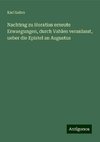 Nachtrag zu Horatius erneute Erwaegungen, durch Vahlen veranlasst, ueber die Epistel an Augustus