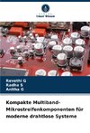 Kompakte Multiband-Mikrostreifenkomponenten für moderne drahtlose Systeme