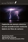 Captación de energía eléctrica en aire acondicionado mediante batería de fibra de carbono