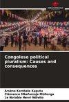 Congolese political pluralism: Causes and consequences