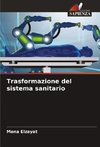 Trasformazione del sistema sanitario