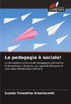 La pedagogia è sociale!