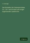 Das Steinalter der Ostseeprovinzen Liv-, Est- und Kurland und einiger angrenzender Landstriche