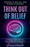 Think Out of Belief