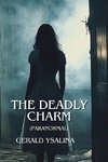 The Deadly Charm (Paranormal)