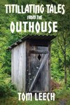 Titillating Tales from the Outhouse