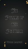 The Puzzle of the Peculiar