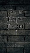 Twisted Trails of Thought