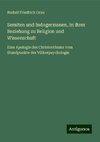 Semiten und Indogermanen, in ihrer Beziehung zu Religion und Wissenschaft