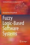 Fuzzy Logic-Based Software Systems