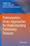 Pulmonomics: Omics Approaches for Understanding Pulmonary Diseases