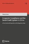 Corporate Compliance and the Social Credit System in China