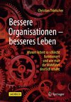 Bessere Organisationen - besseres Leben