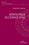 Géopolitique de l¿espace vital