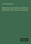 Memorial oration in honor of Ephraim McDowell, 