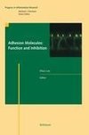 Adhesion Molecules: Function and Inhibition