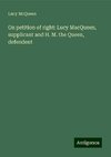 On petition of right: Lucy MacQueen, supplicant and H. M. the Queen, defendent