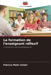 La formation de l'enseignant réflexif