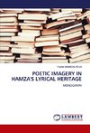 POETIC IMAGERY IN HAMZA'S LYRICAL HERITAGE