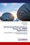 Miniaturized Patch Antenna Design for WBAN Applications