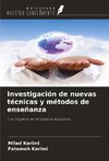 Investigación de nuevas técnicas y métodos de enseñanza