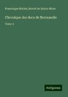 Chronique des ducs de Normandie