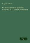 Die Osmanen und die Spanische monarchie im 16. und 17. Jahrhundert