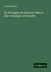 Die Störungen der Sprache: Versuch einer Pathologie der Sprache