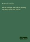 Betrachtungen über die Verfassung des Norddeutschen Bundes