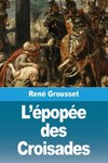 L'épopée des Croisades