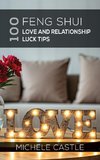 100 Feng Shui Love and Relationship Luck Tips