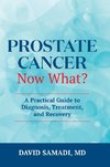 Prostate Cancer Now What?