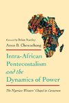 Intra-African Pentecostalism and the Dynamics of Power