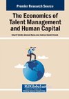 The Economics of Talent Management and Human Capital