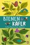 Bienen & Käfer - Ein Klipp-Klapp-Buch über Krabbeltiere