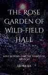 The Rose Garden of Wild-field Hall