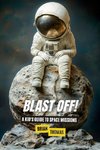 Blast Off! A Kid's Guide to Space Missions