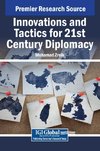 Innovations and Tactics for 21st Century Diplomacy