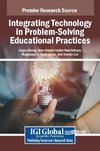 Integrating Technology in Problem-Solving Educational Practices